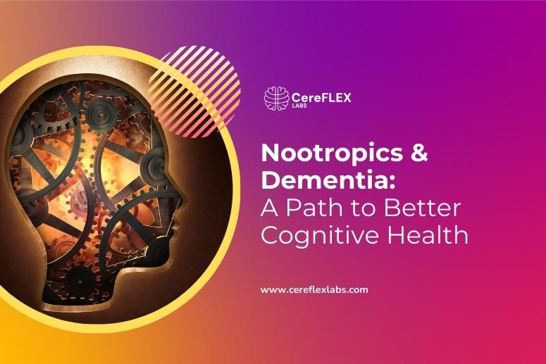 Can Nootropics Help Avoid Dementia and Cognitive Decline?