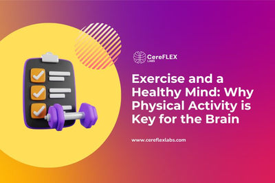 Exercise and a Healthy Mind: Science-Backed Facts