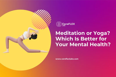 Yoga and Meditation Compared: Best for Brain and Mood